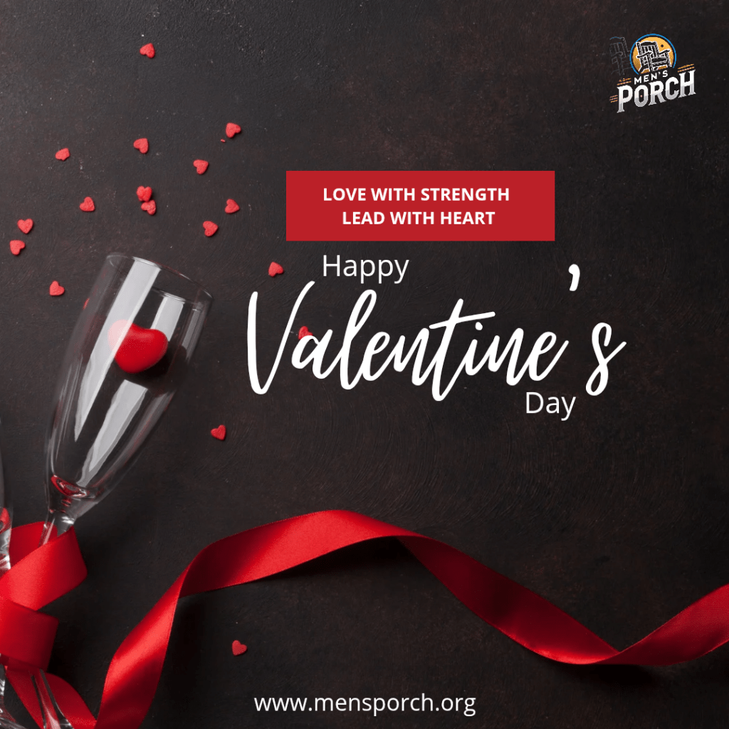 Valentine’s Day Reflection: Love with Strength, Lead with&nbsp;Heart