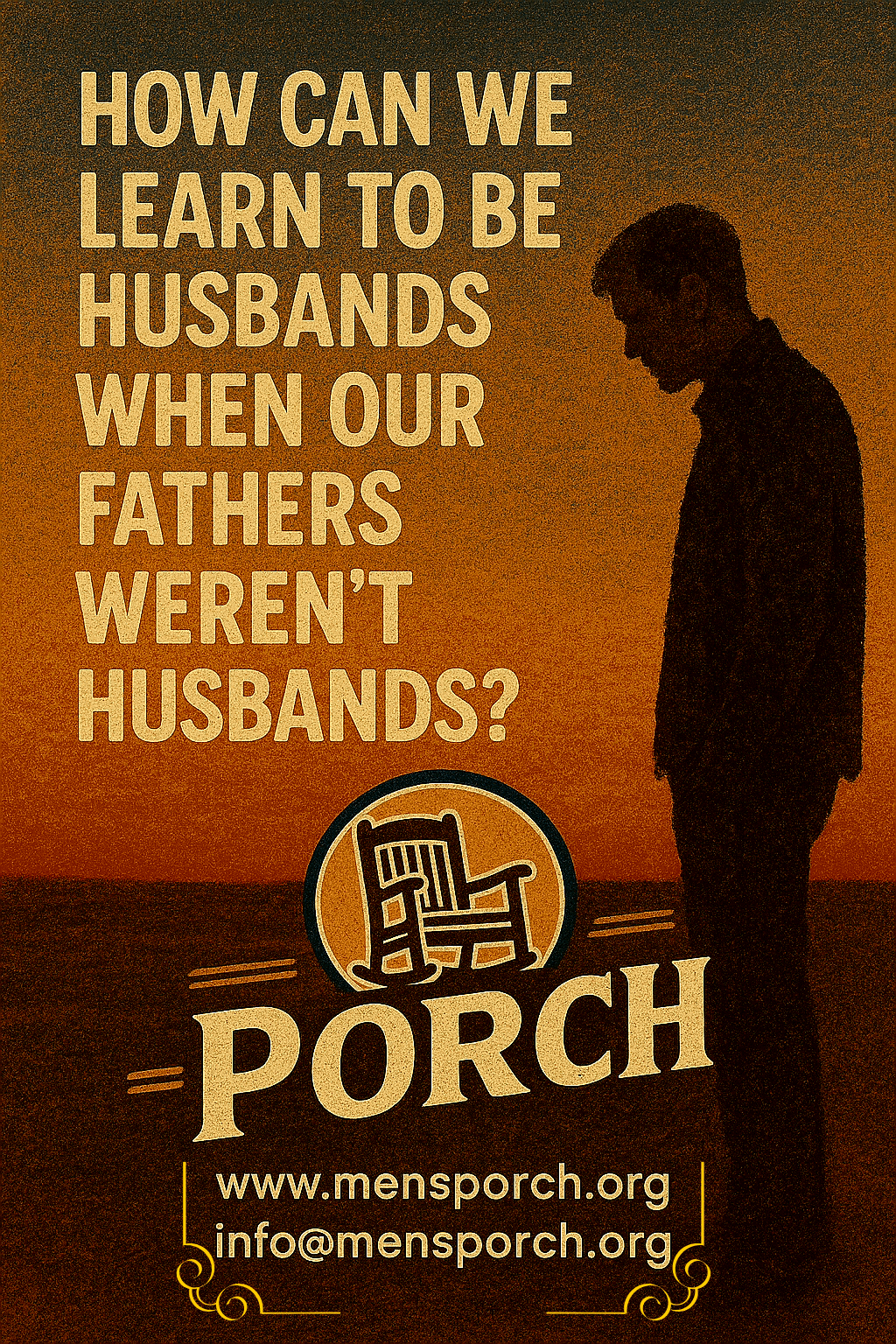 “When Fatherhood Didn’t Show Us Husbandhood”; How Can We Learn to Be Husbands When Our Fathers Weren’t?