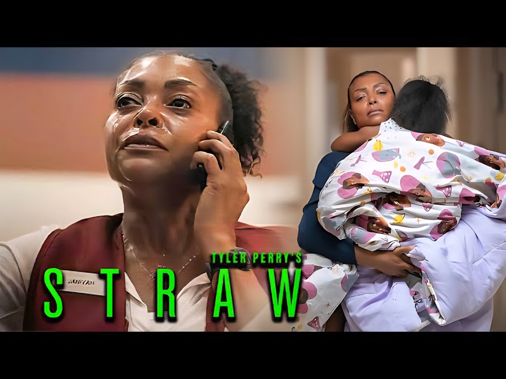 MOVIE INSIGHT: “STRAW” by Tyler Perry